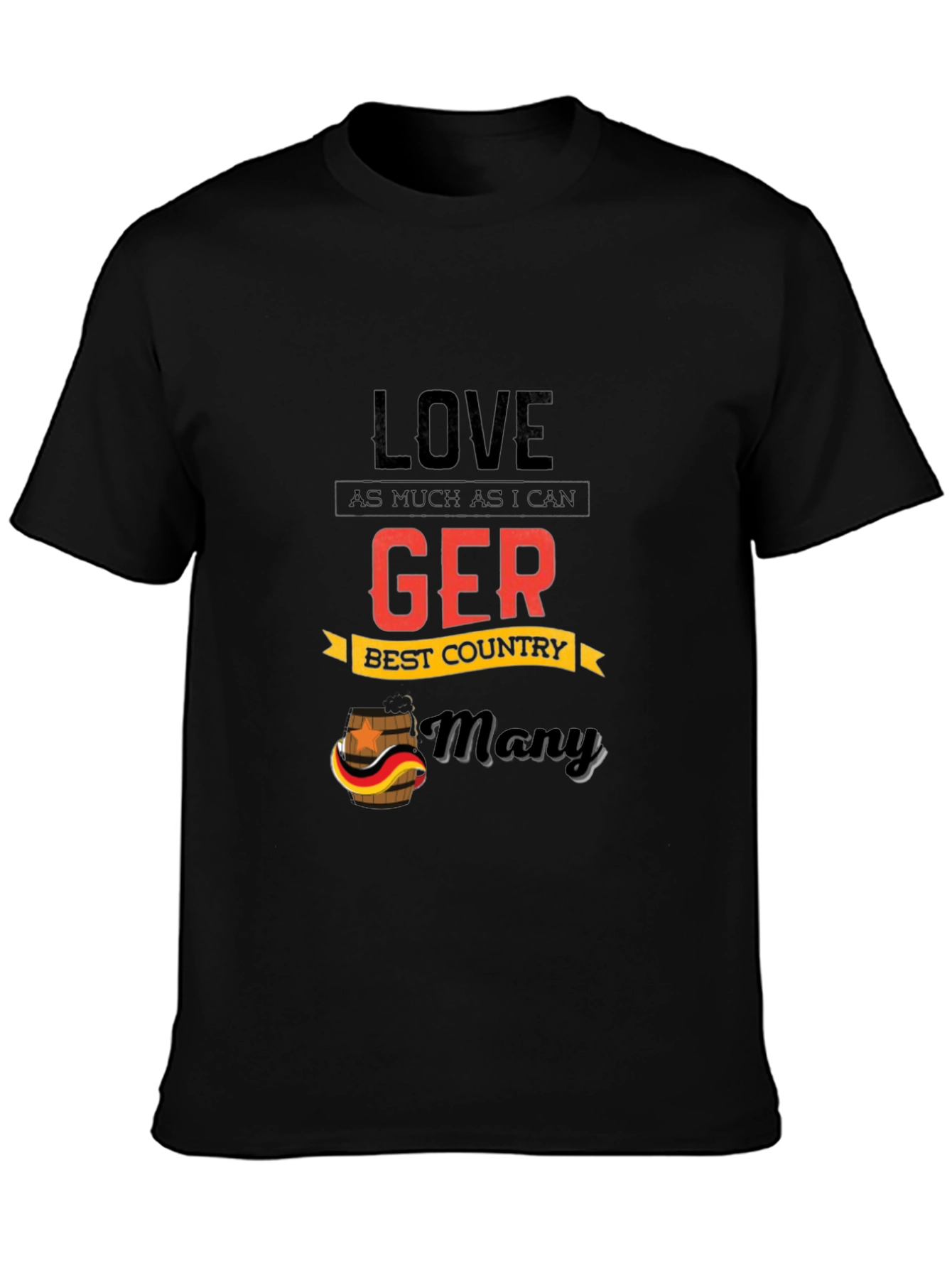 Love GERmany T-Shirt - Best Country German Pride
