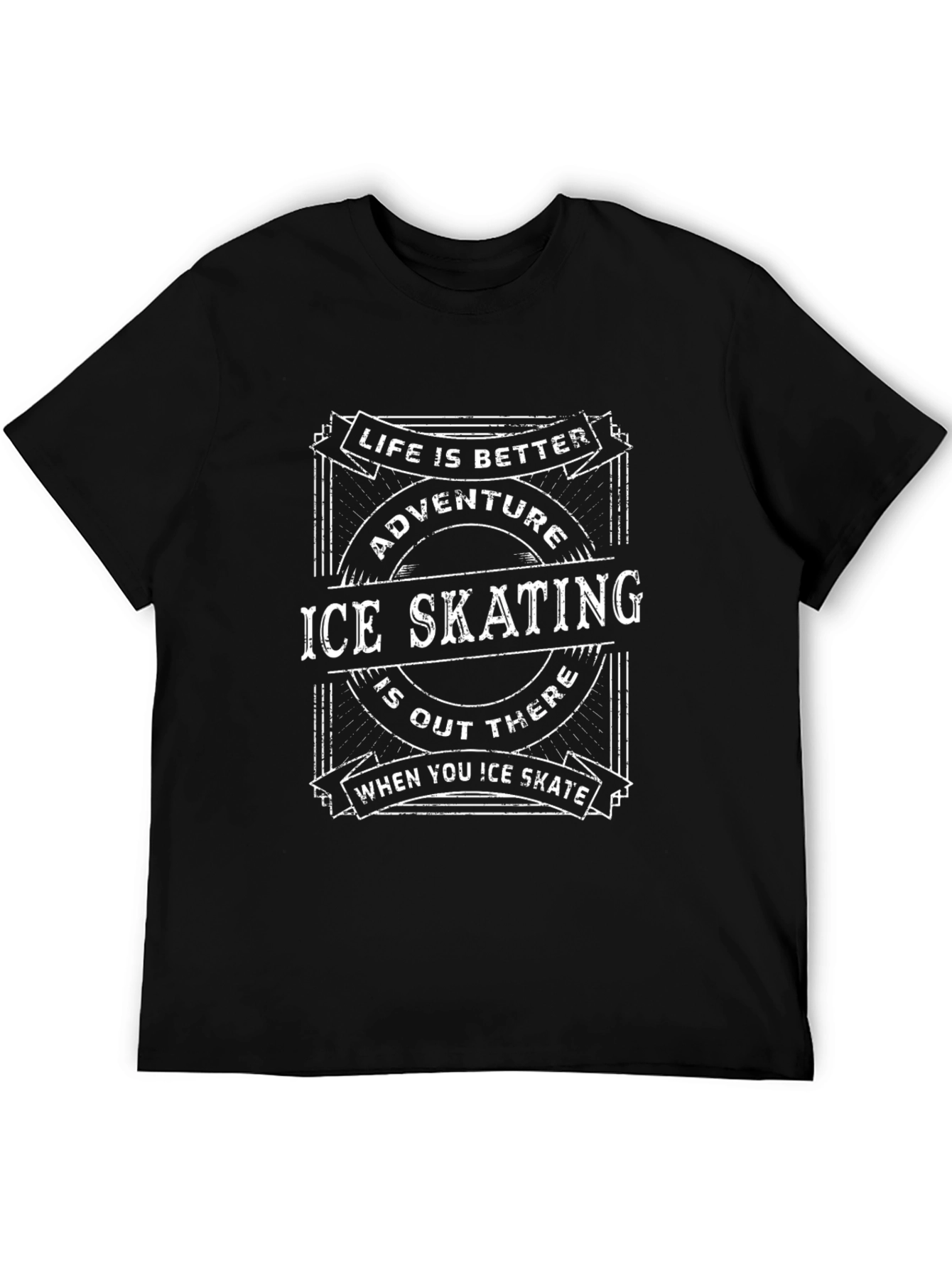 Life is Better Ice Skating Adventure T-Shirt