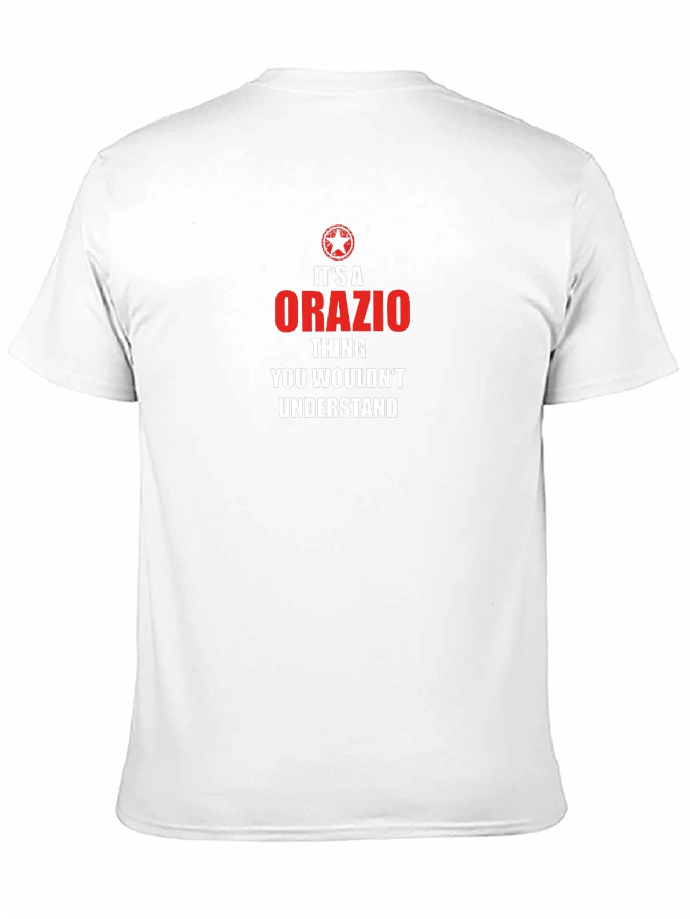 Its an Orazio Thing You Wouldnt Understand T-Shirt