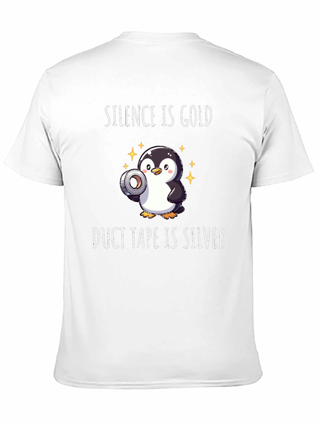 Silence is Gold Duct Tape is Silver Penguin T-Shirt