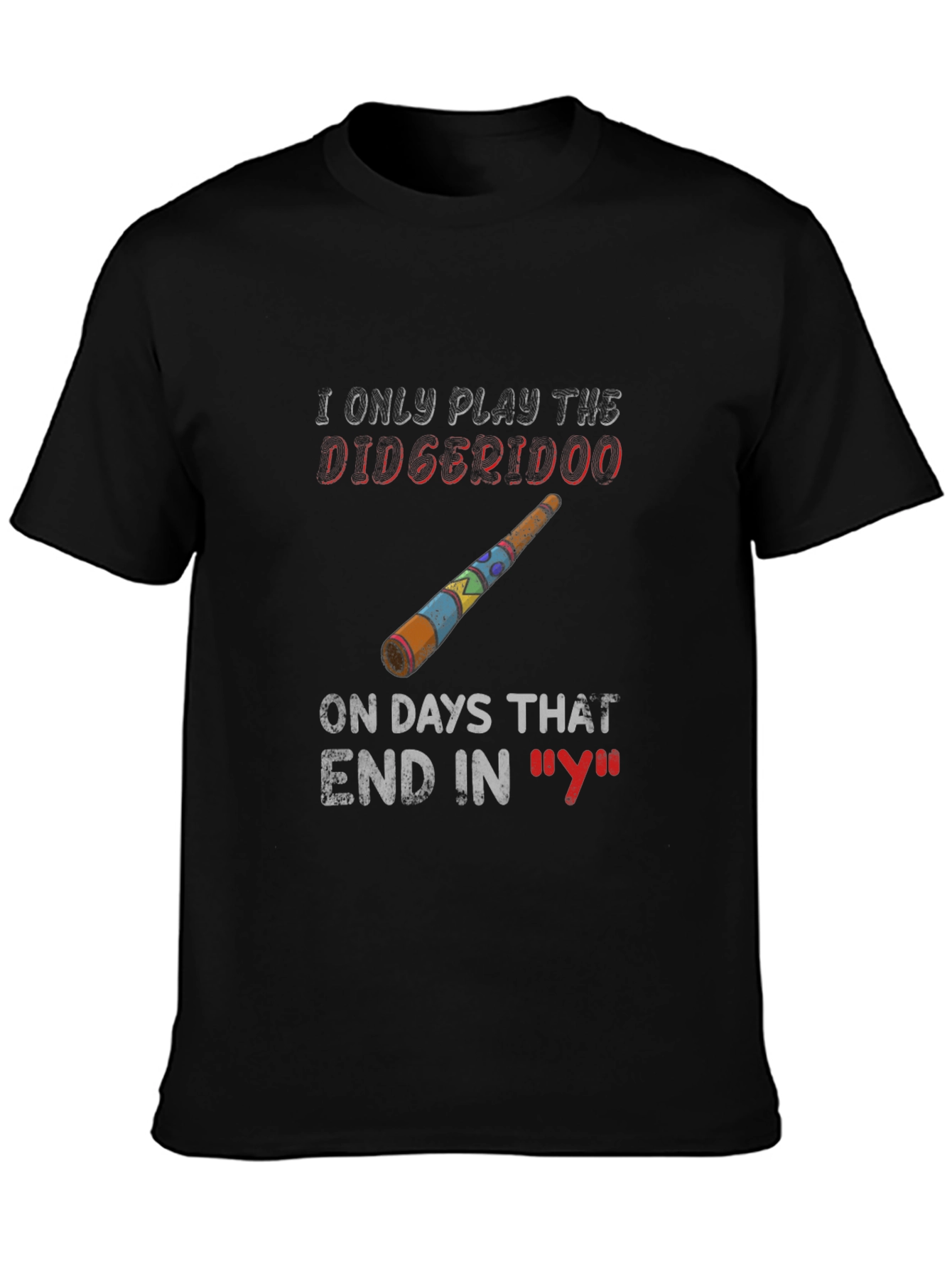 Didgeridoo Days T-Shirt - Funny Music Lover Tee