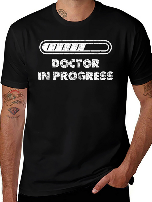 Doctor in Progress Funny T-Shirt