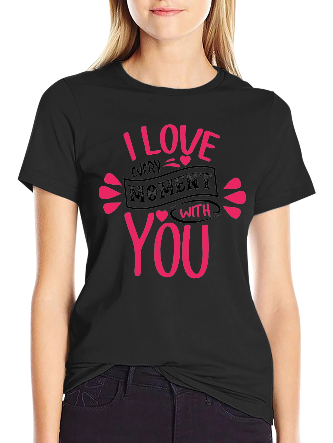I Love Every Moment T-Shirt