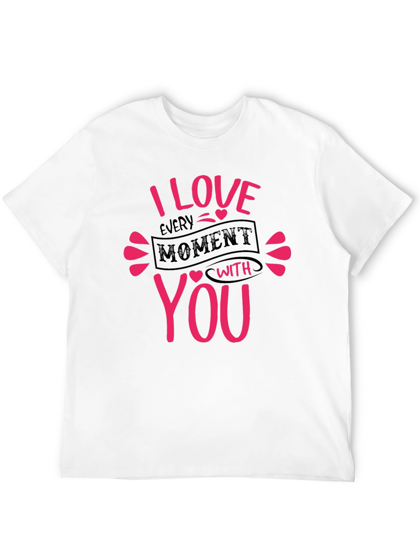 I Love Every Moment T-Shirt