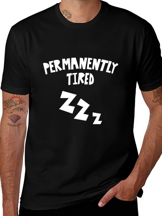 Permanently Tired Funny Graphic Tee