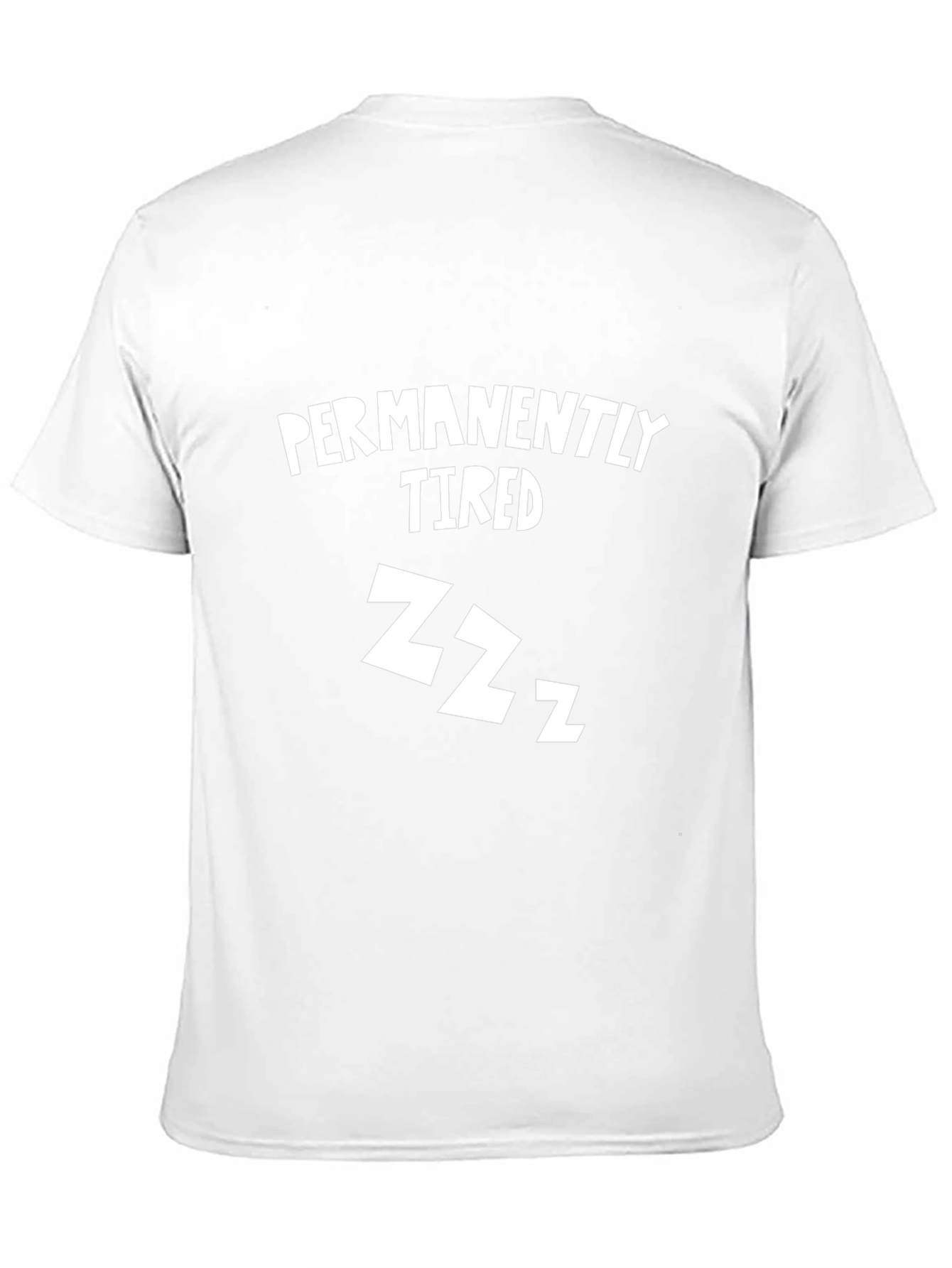 Permanently Tired Funny Graphic Tee