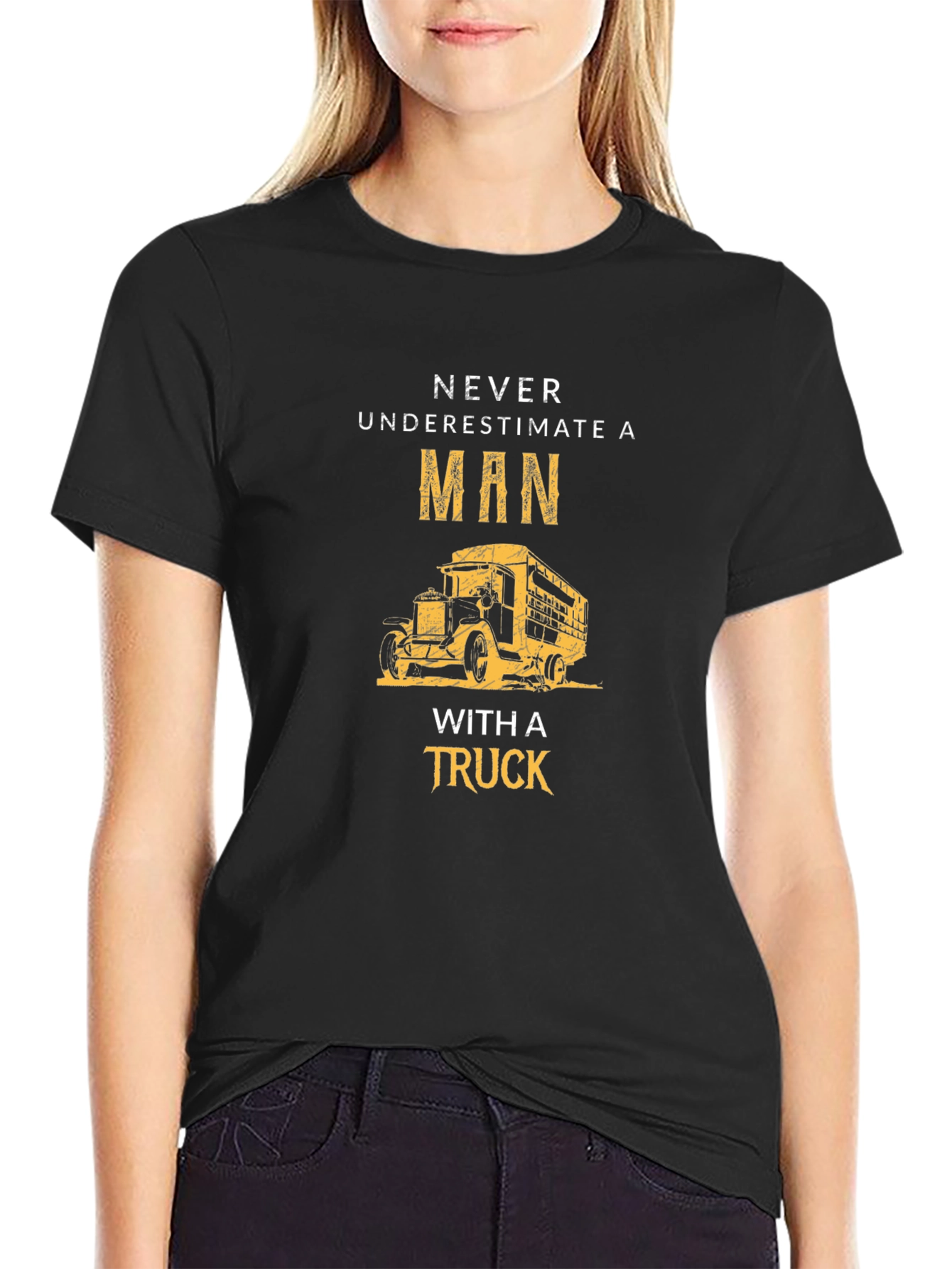 Never Underestimate a Man With a Truck T-Shirt