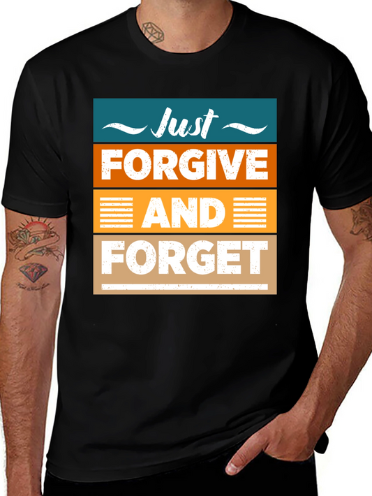 Just Forgive and Forget Graphic T-Shirt
