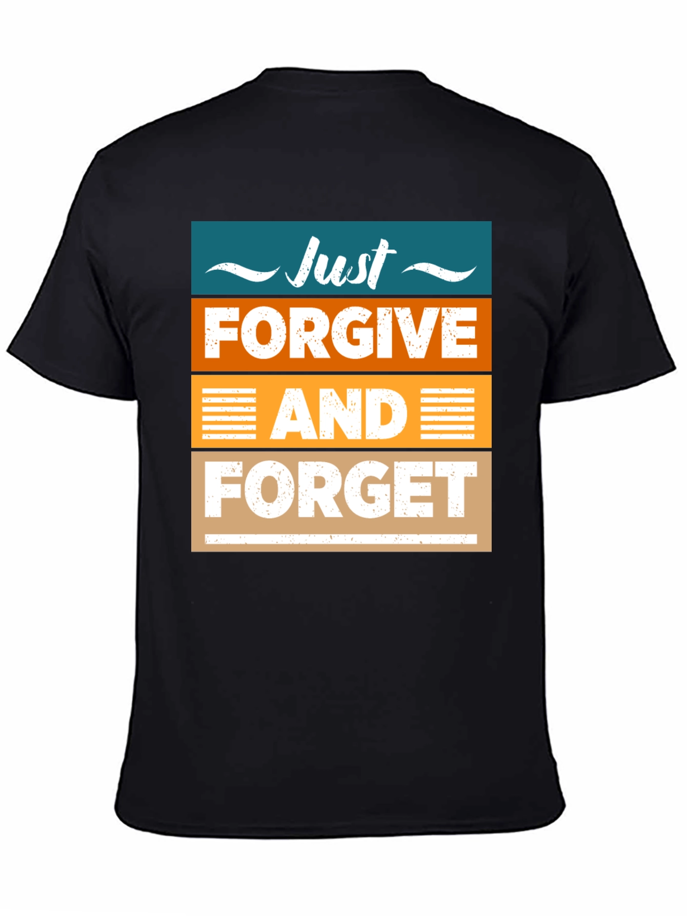 Just Forgive and Forget Graphic T-Shirt