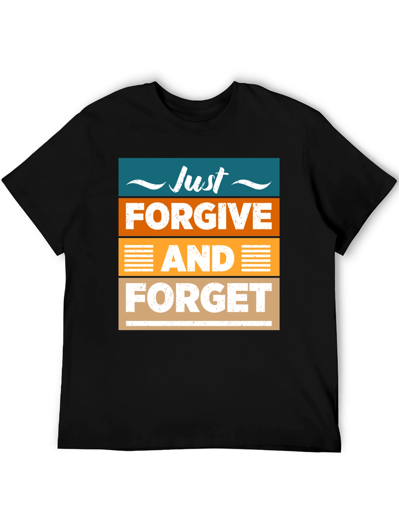 Just Forgive and Forget Graphic T-Shirt