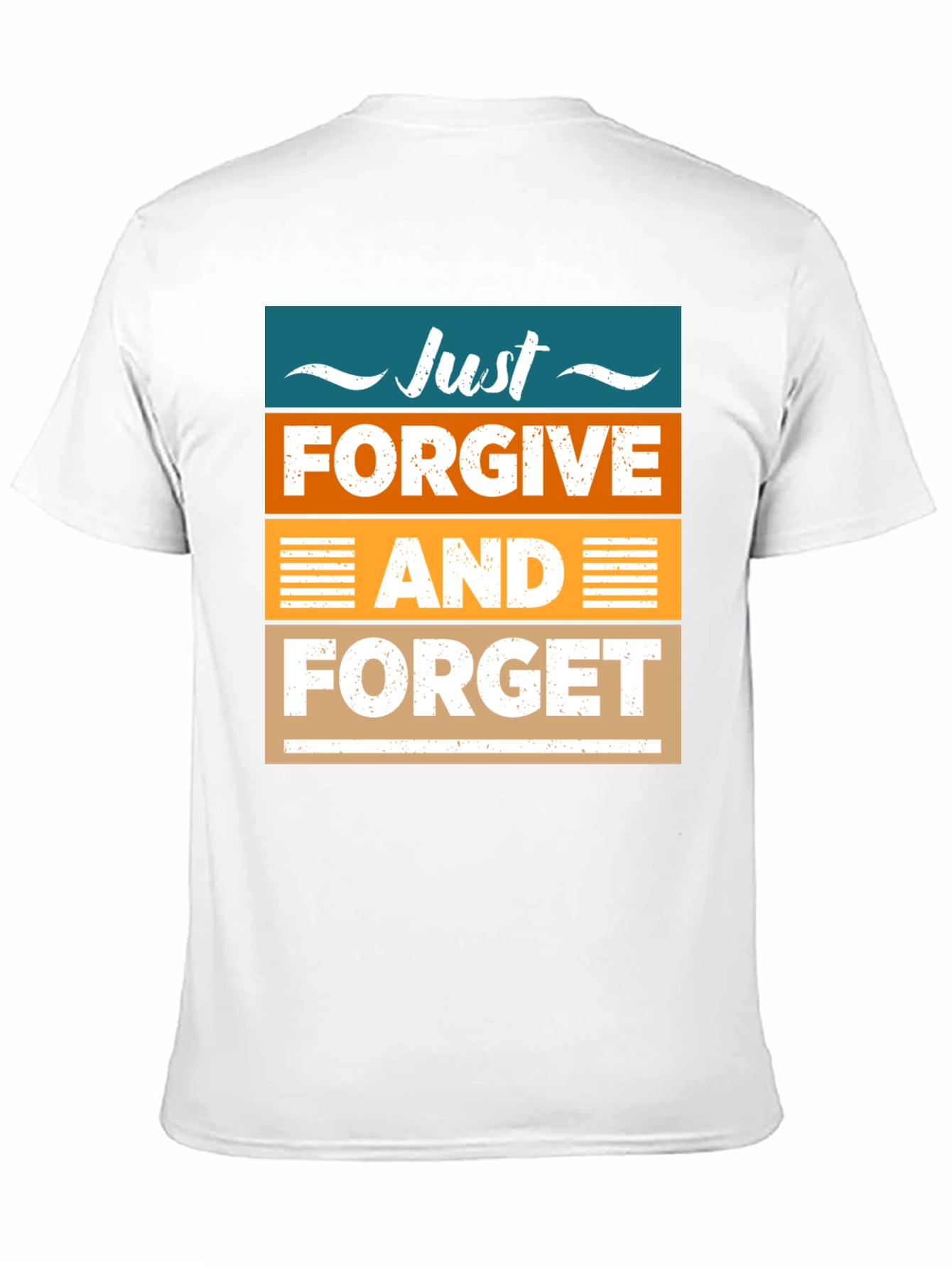 Just Forgive and Forget Graphic T-Shirt