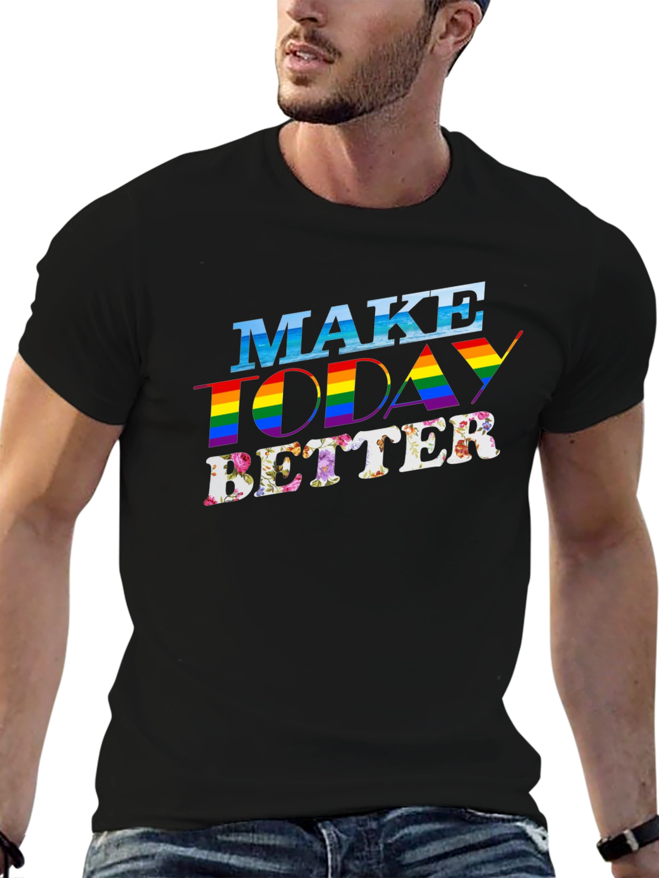 Make Today Better Graphic Tee