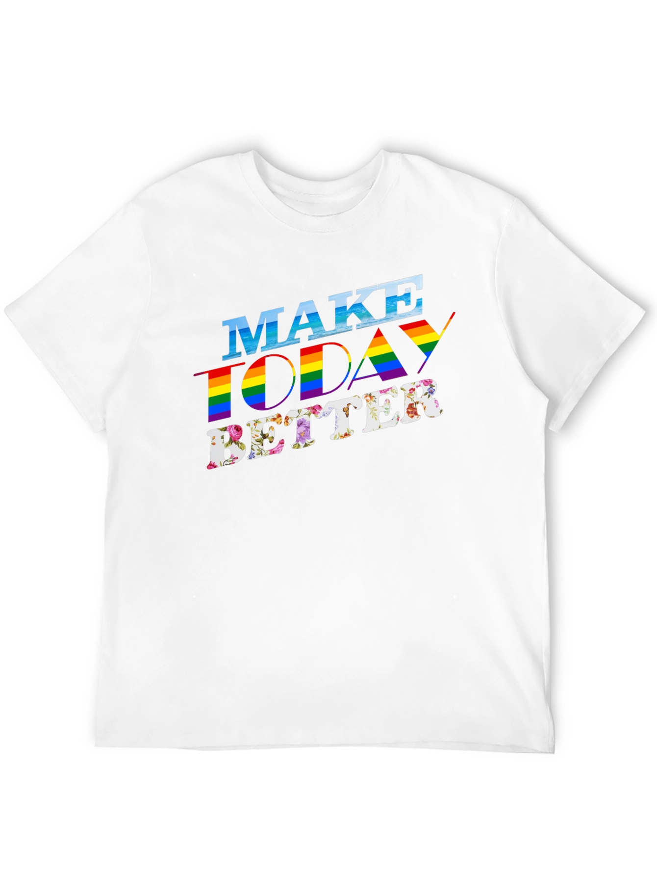 Make Today Better Graphic Tee