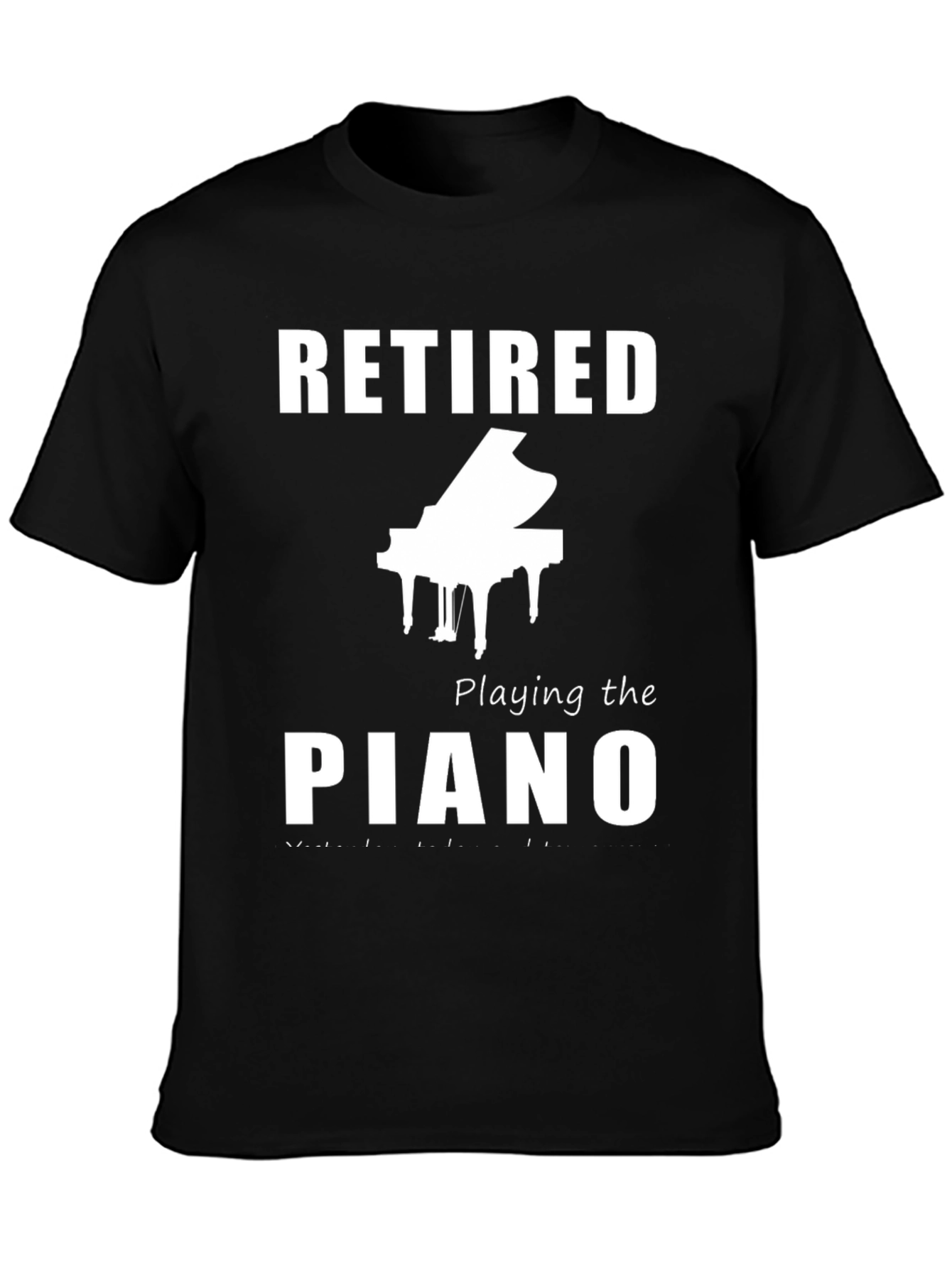 Retired Piano Player T-Shirt - Musician Retirement Gift