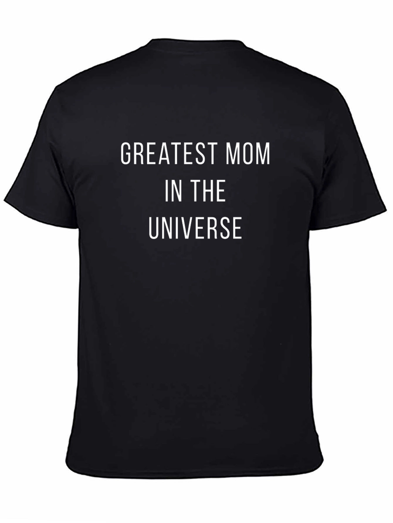 Greatest Mom in the Universe Black T-Shirt