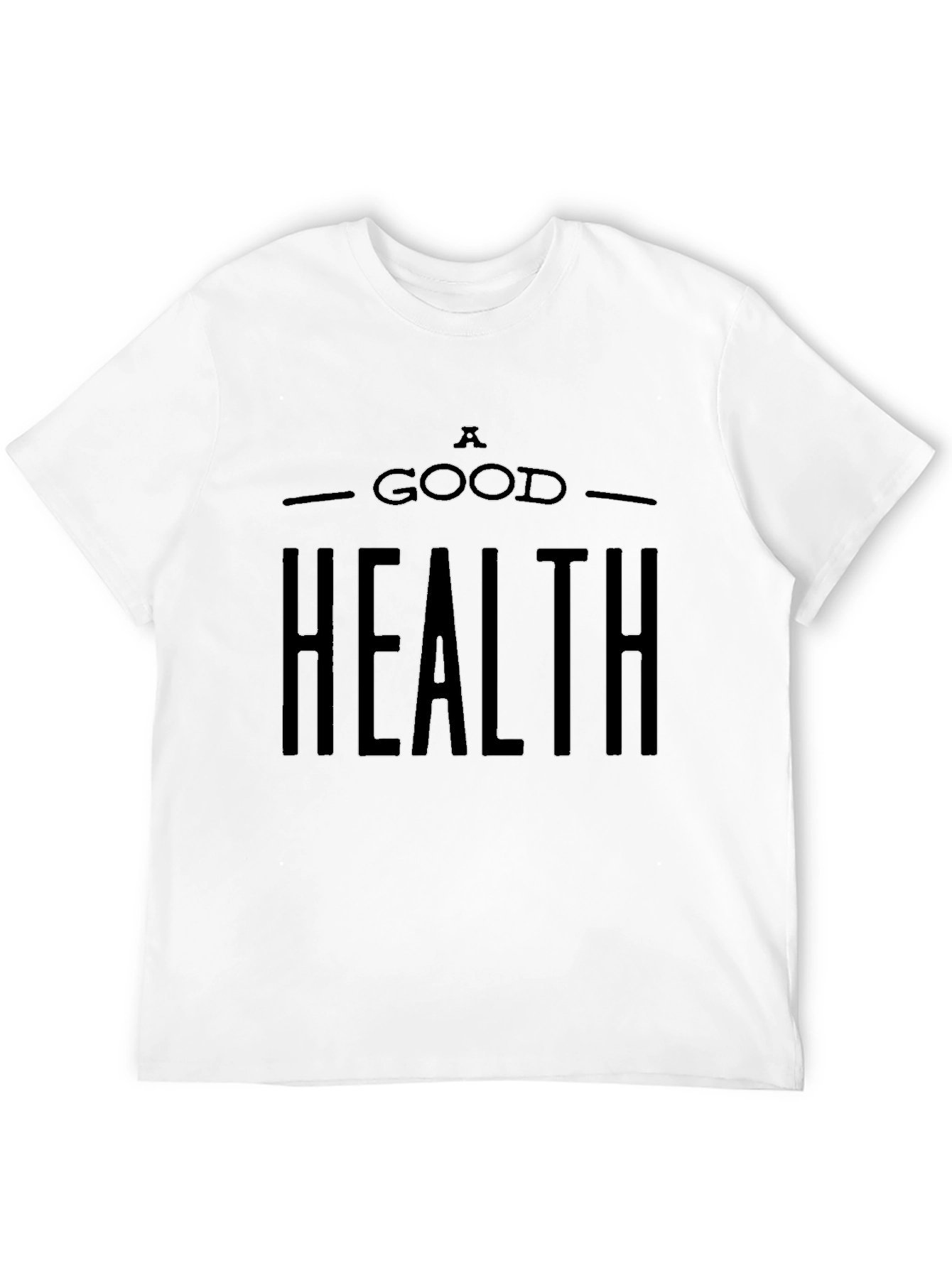 A Good Health T-Shirt - Stylish Black Tee