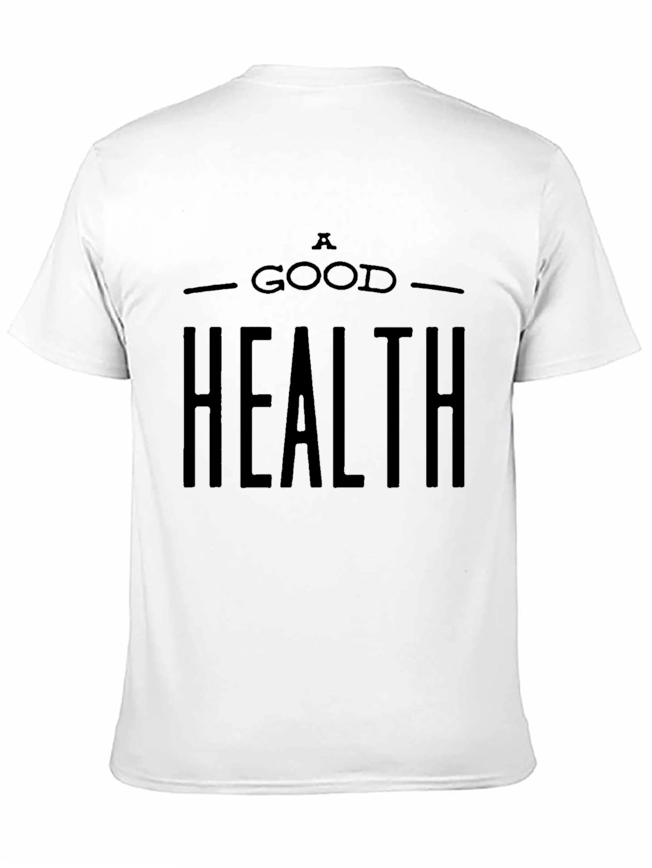 A Good Health T-Shirt - Stylish Black Tee