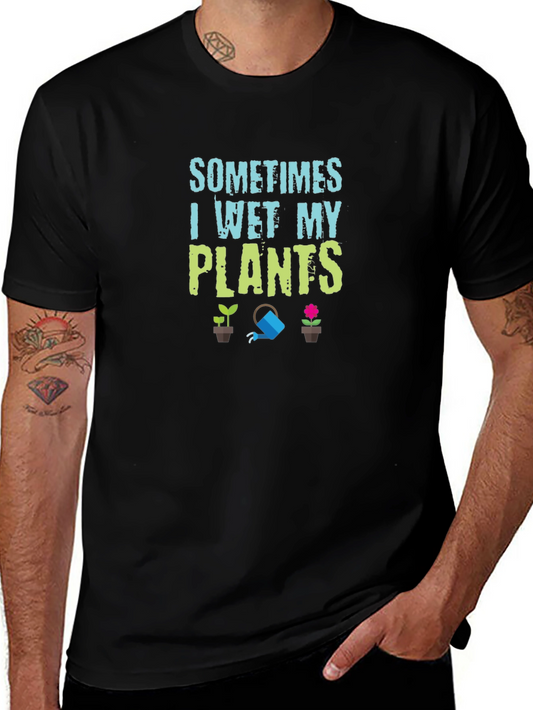 Sometimes I Wet My Plants Graphic Tee