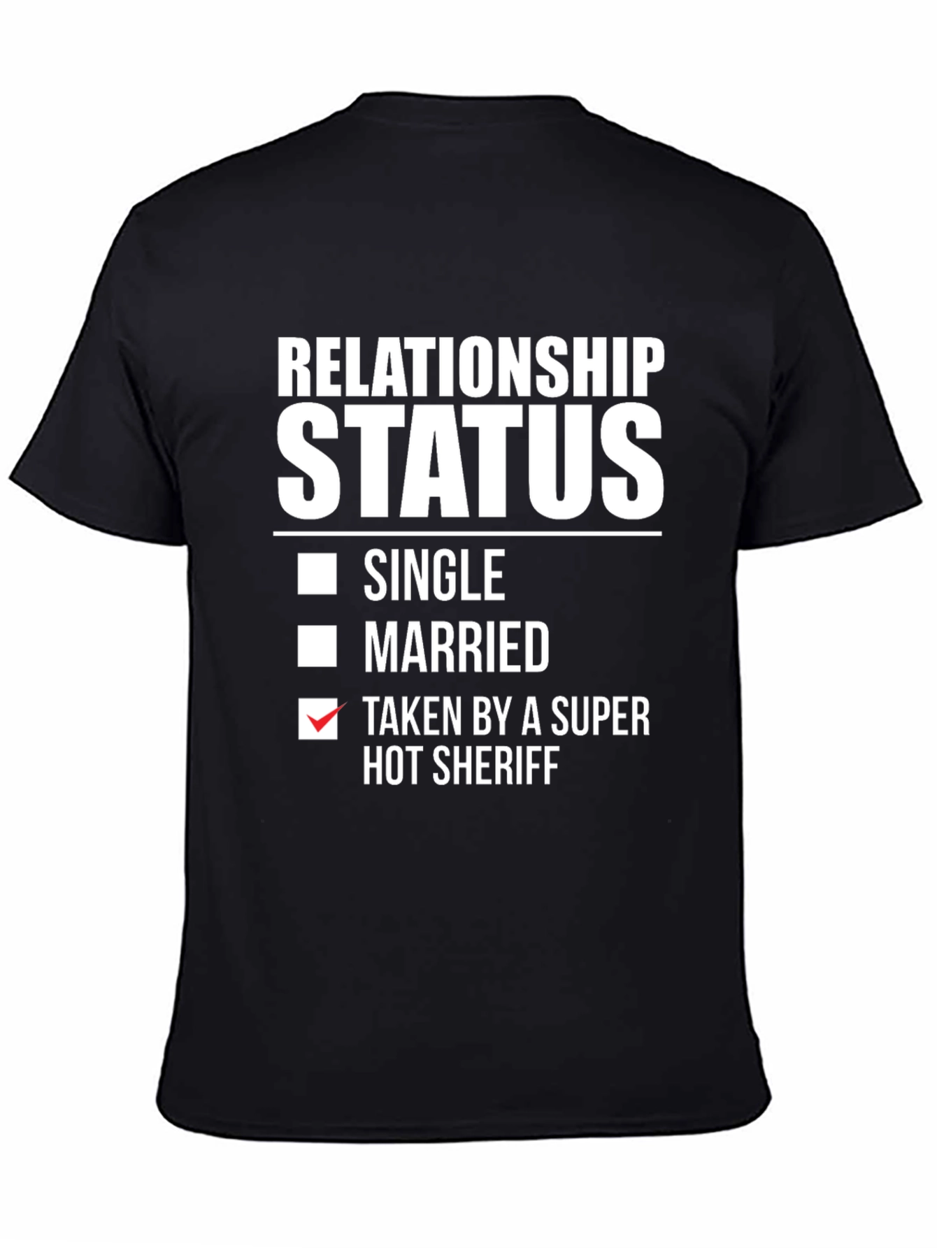 Taken by a Super Hot Sheriff T-Shirt
