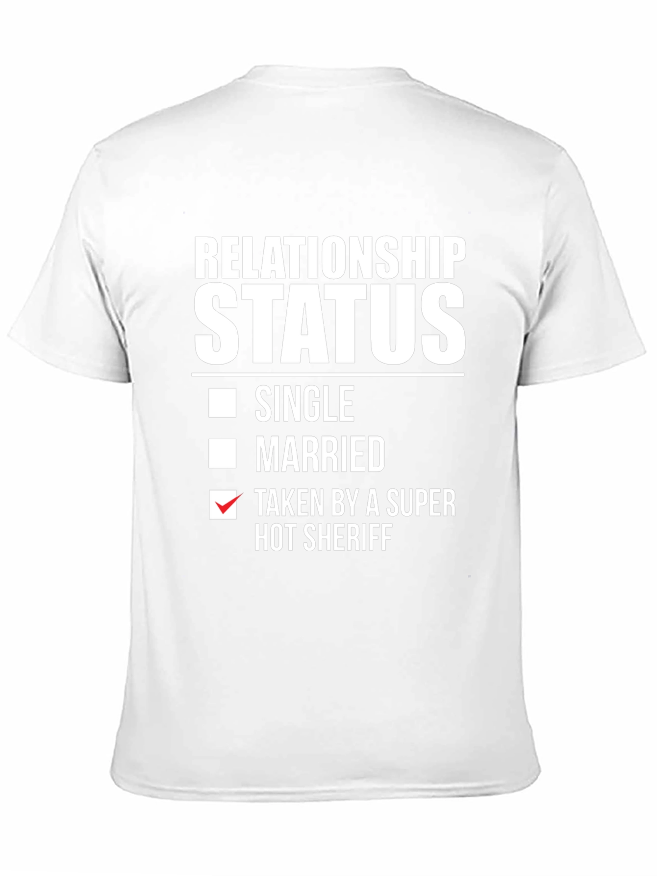 Taken by a Super Hot Sheriff T-Shirt