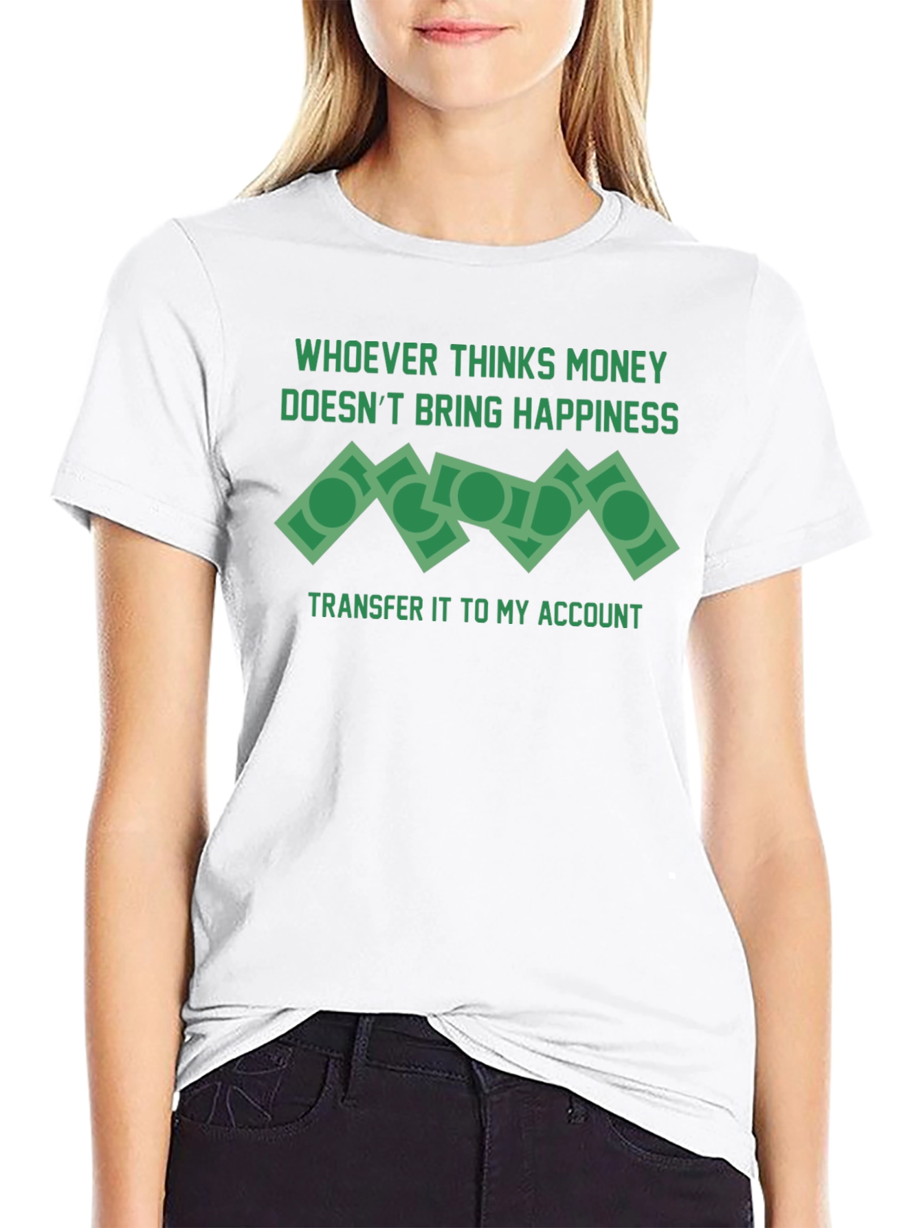 Money Doesnt Bring Happiness T-Shirt