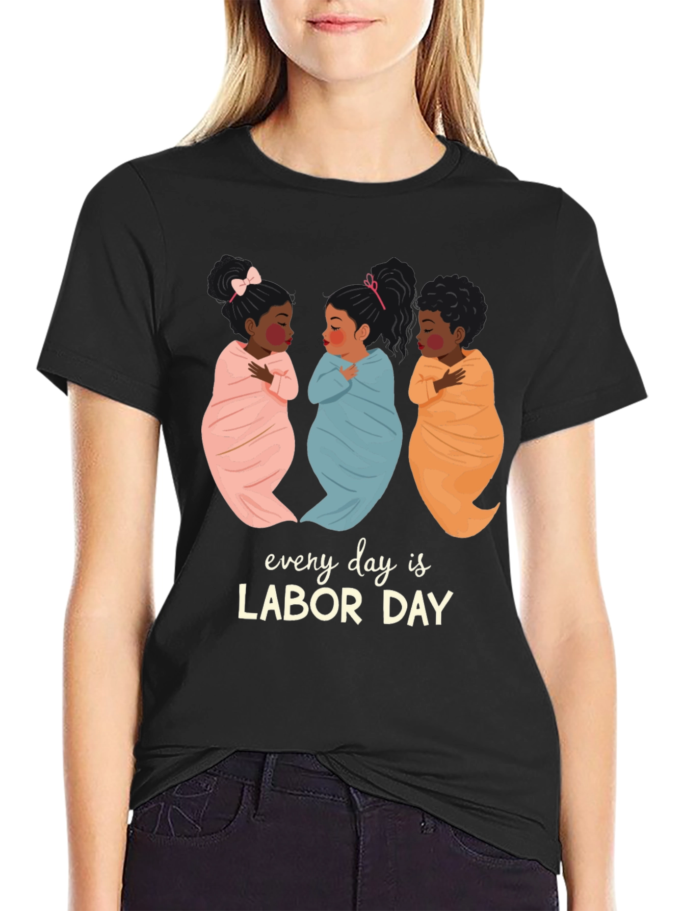 Every Day is Labor Day T-Shirt