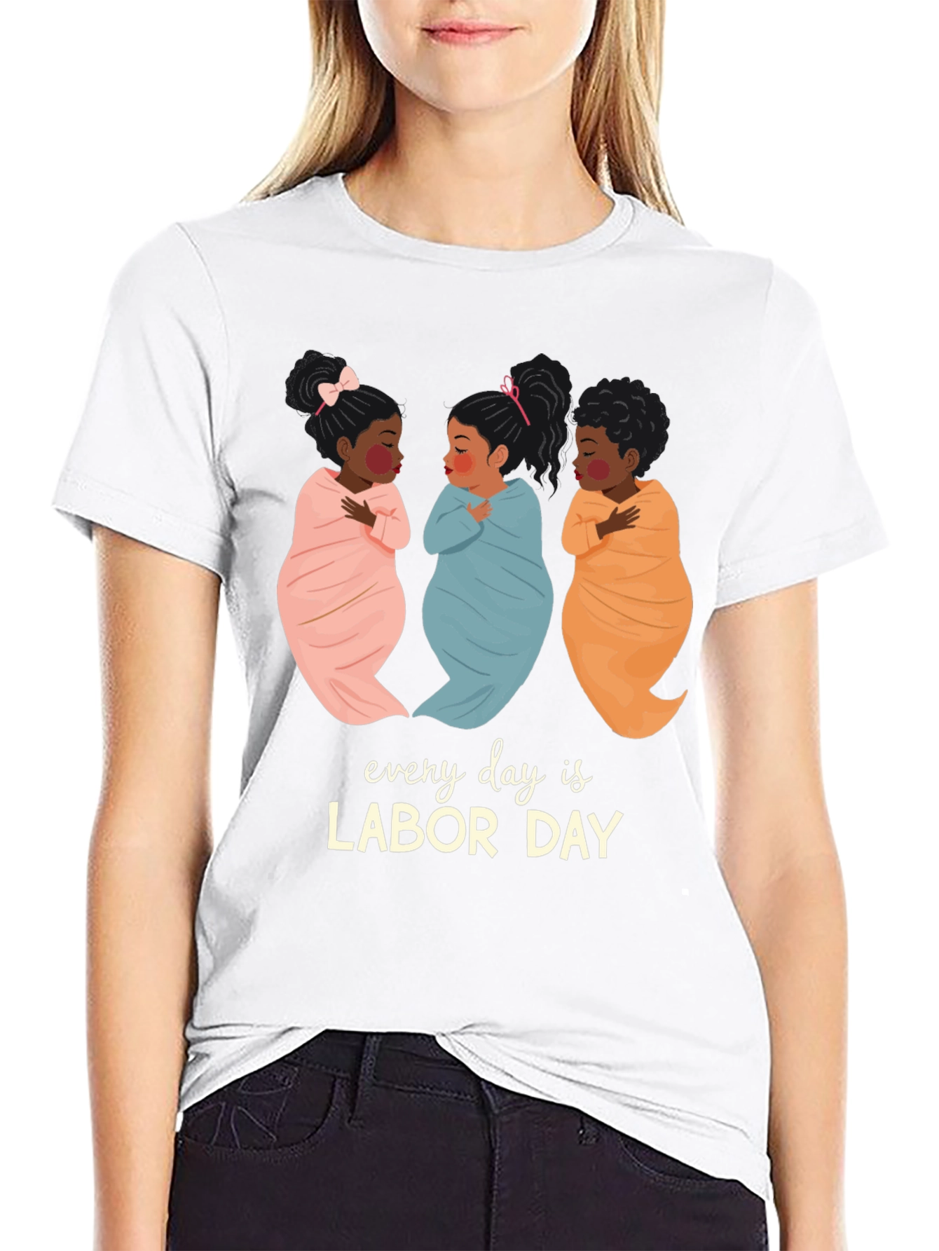 Every Day is Labor Day T-Shirt
