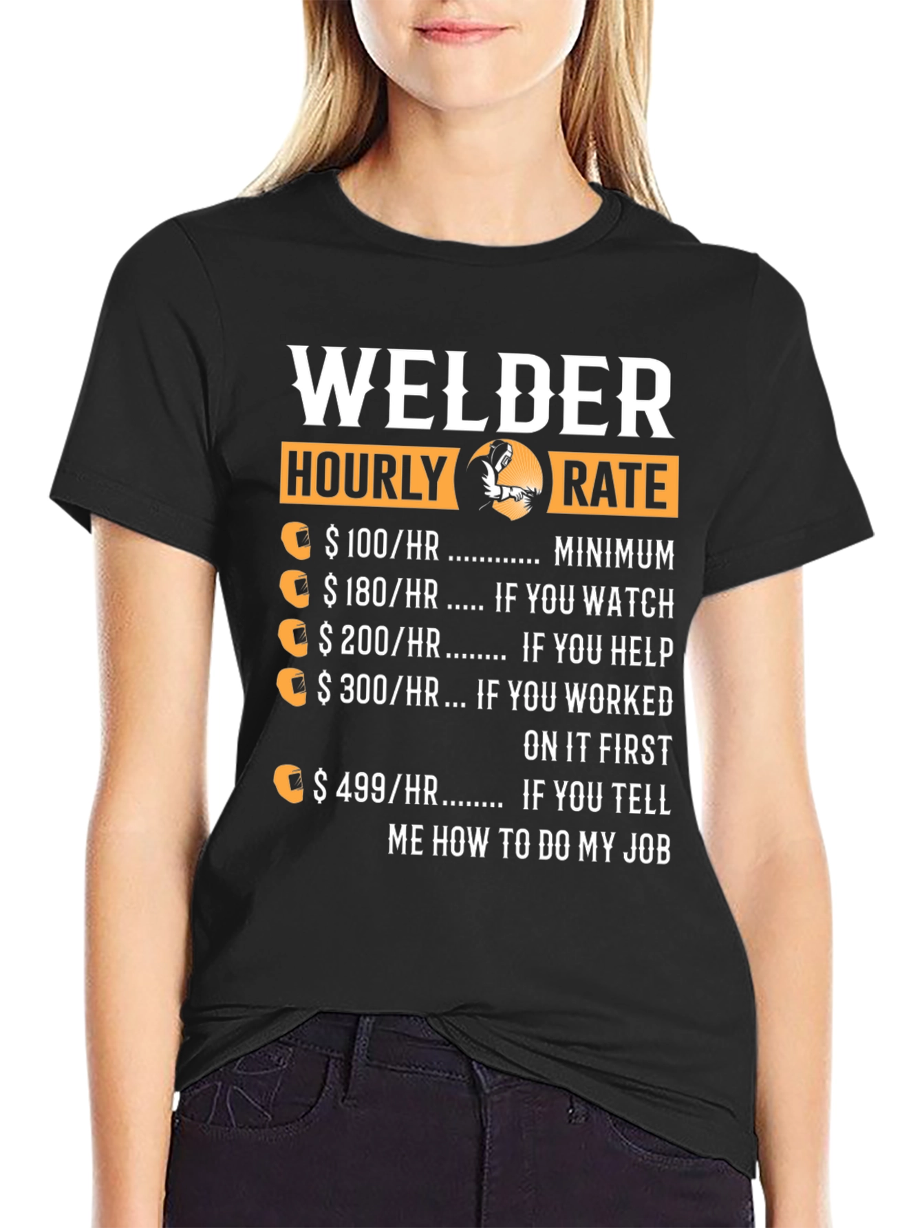 Welder Hourly Rate T-Shirt - Funny Welding Job Tee