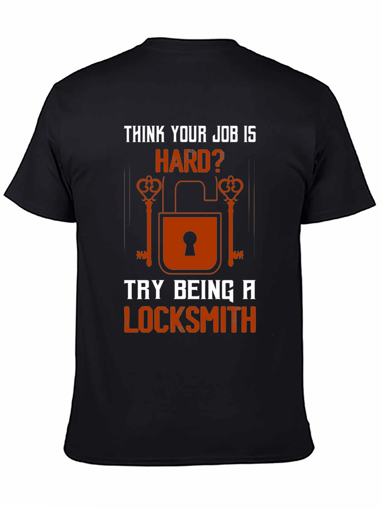 Locksmith T-Shirt - Hard Job Tee