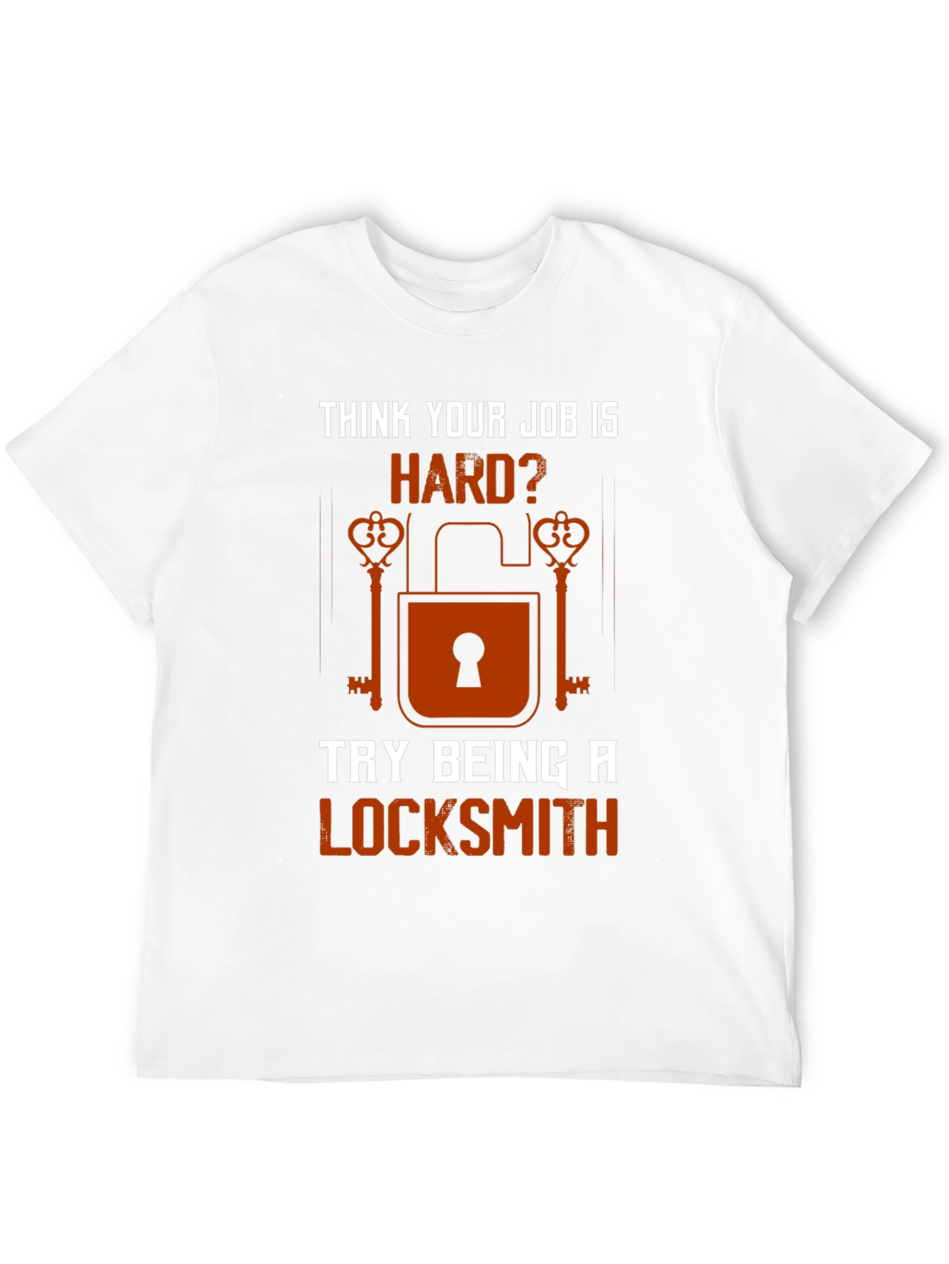 Locksmith T-Shirt - Hard Job Tee