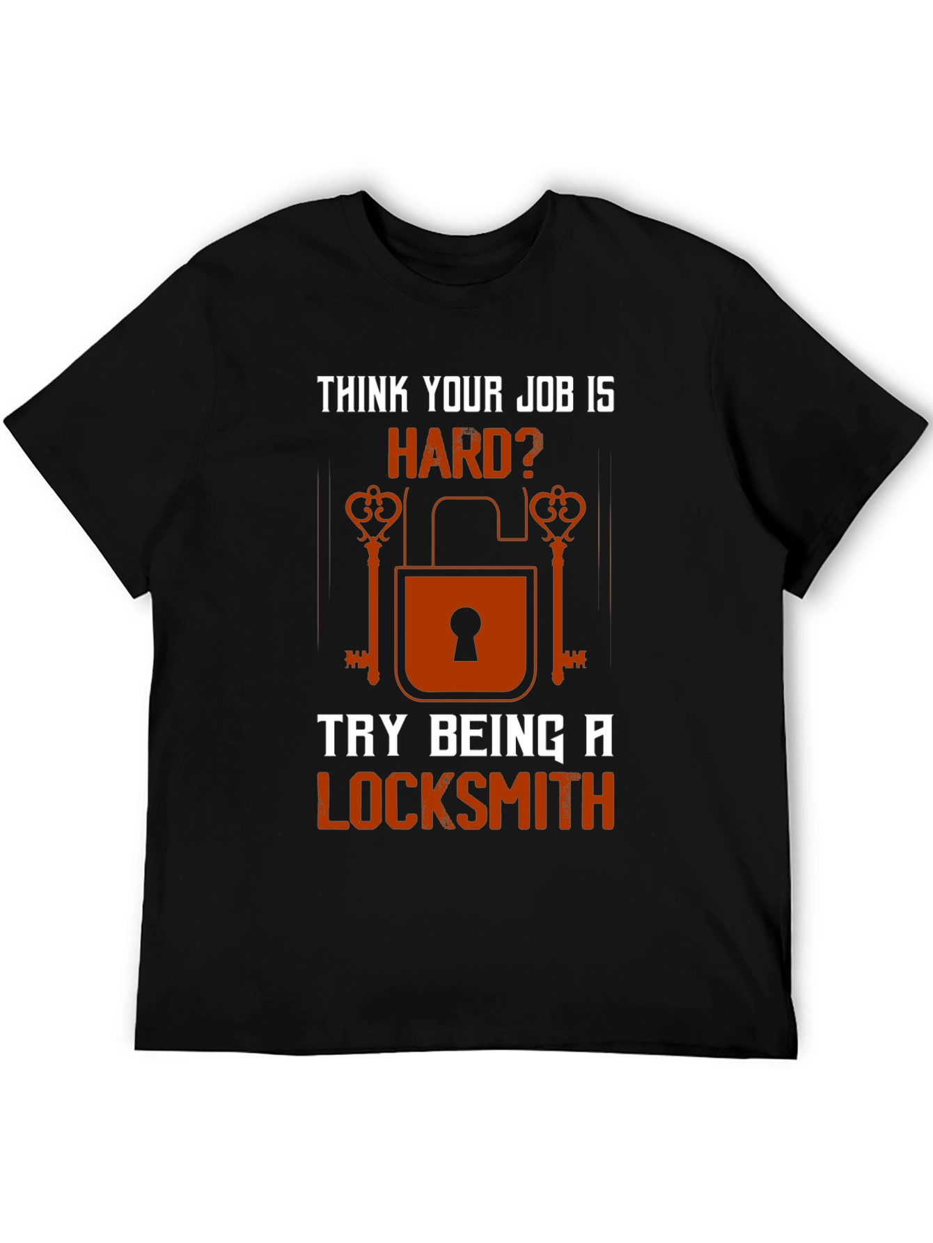 Locksmith T-Shirt - Hard Job Tee