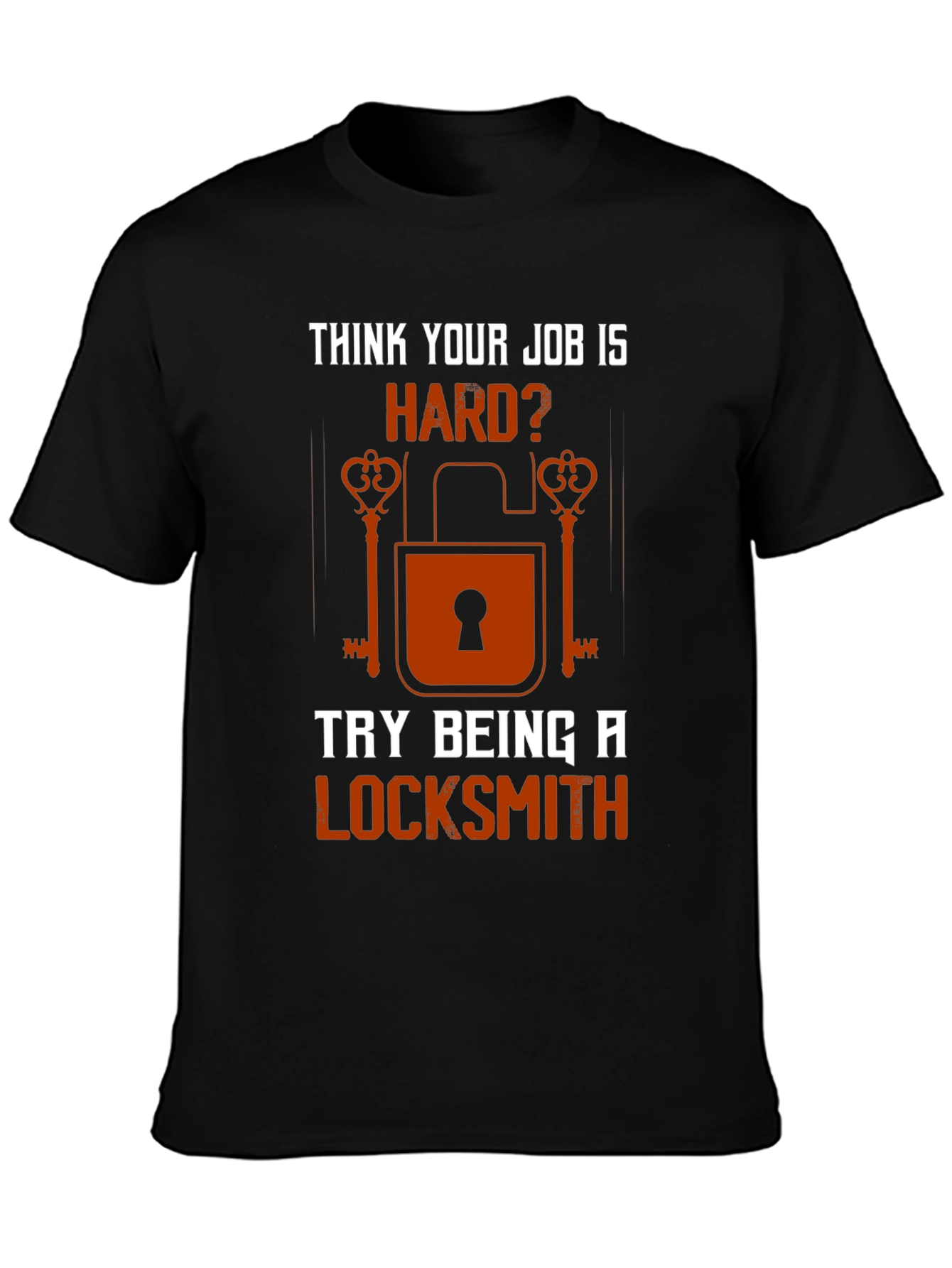 Locksmith T-Shirt - Hard Job Tee