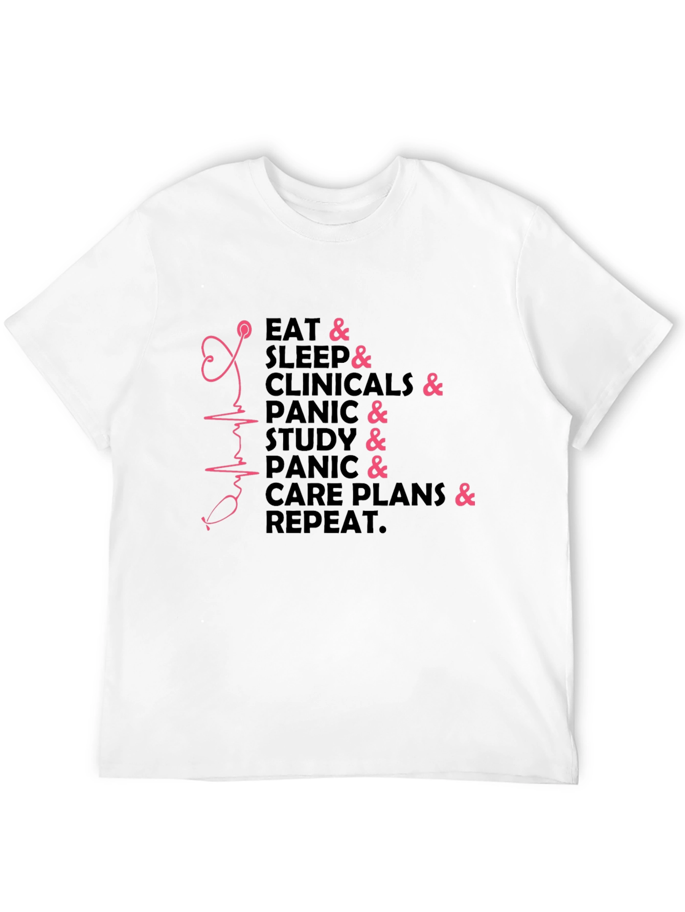 Nurse Life T-Shirt - Eat Sleep Clinicals Repeat