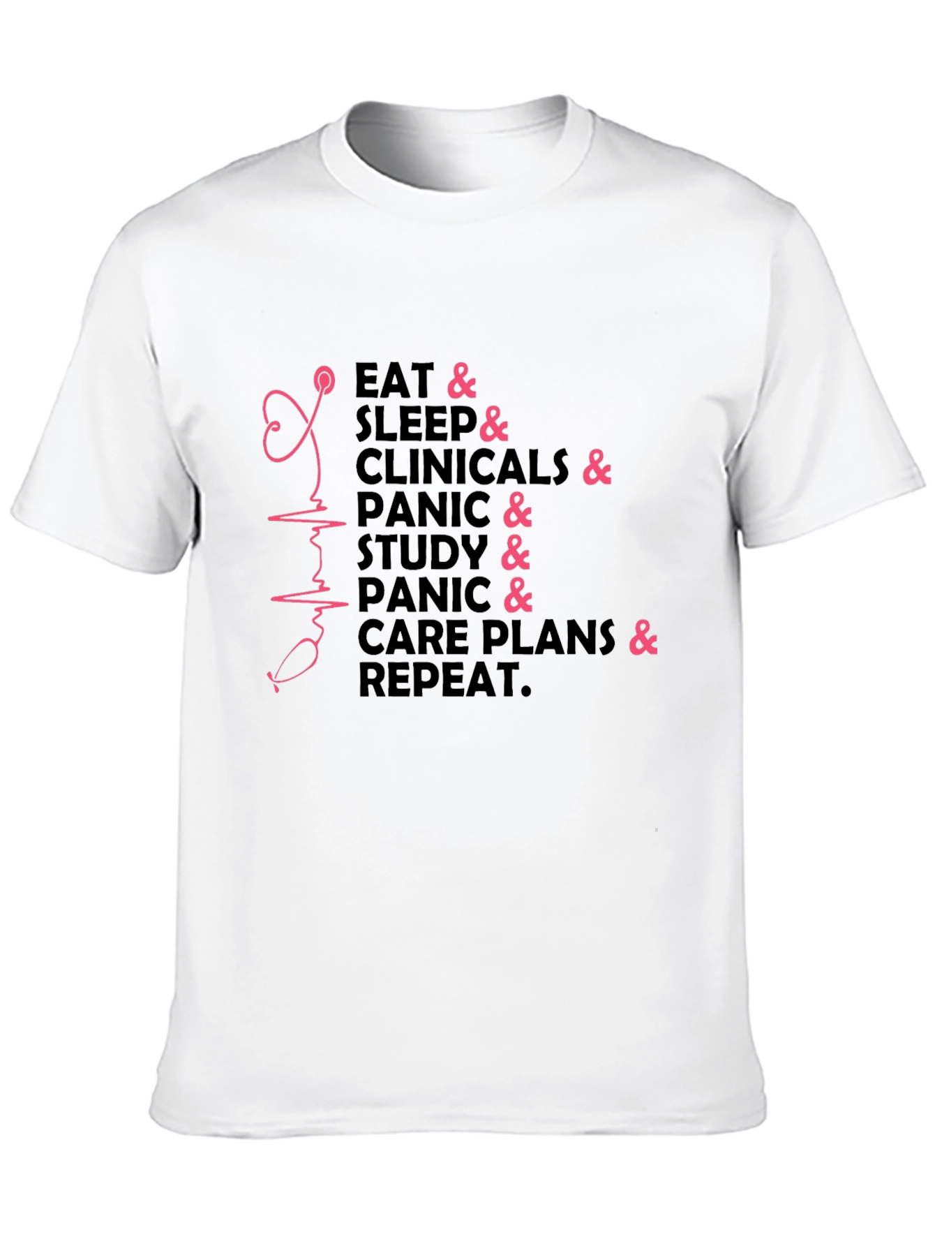Nurse Life T-Shirt - Eat Sleep Clinicals Repeat