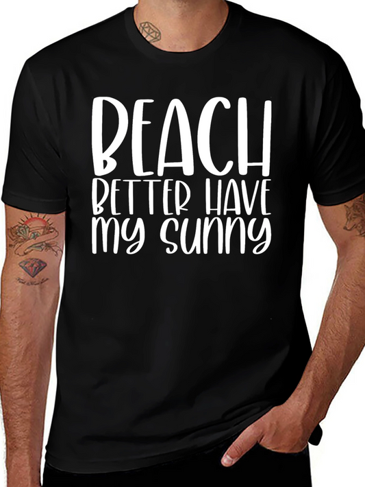 Beach Better Have My Sunny Graphic Tee