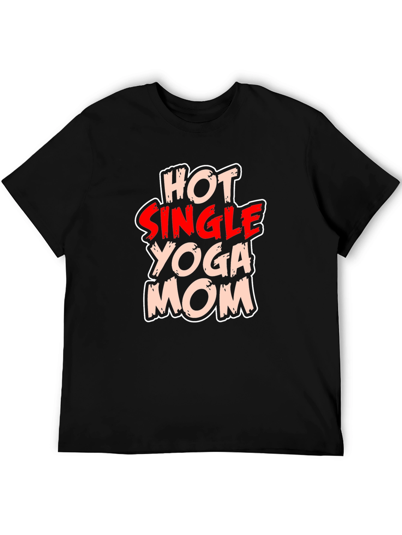 Hot Single Yoga Mom T-Shirt - Black