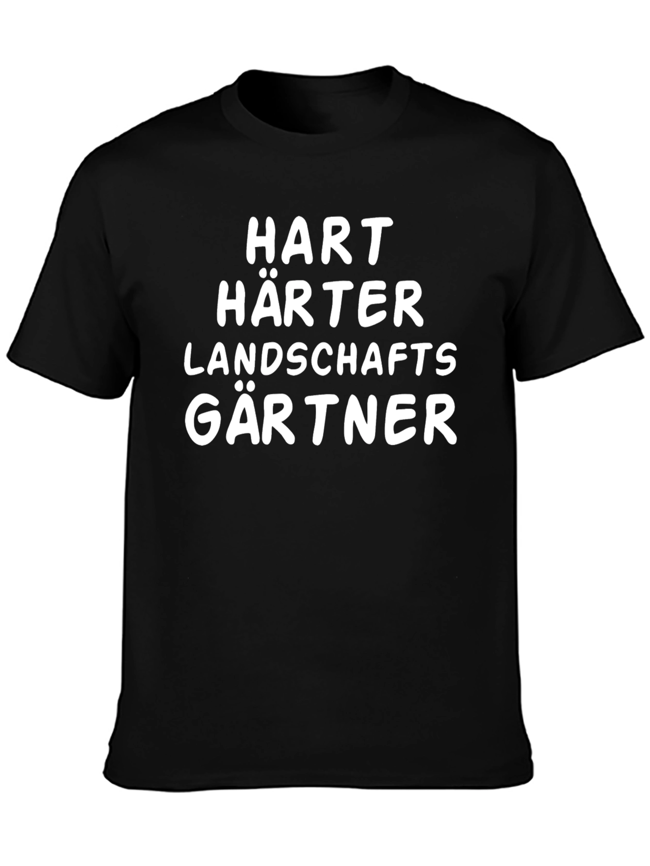 Hart Härter Landschaftsgärtner T-Shirt