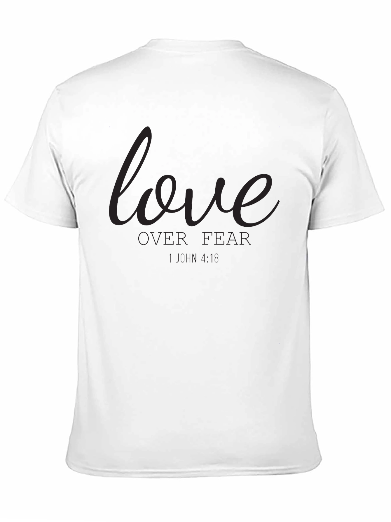 Love Over Fear Graphic T-Shirt - Black