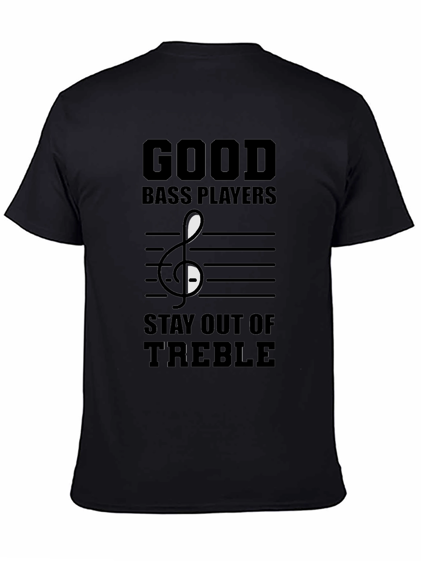 Good Bass Players T-Shirt - Musical Humor Tee