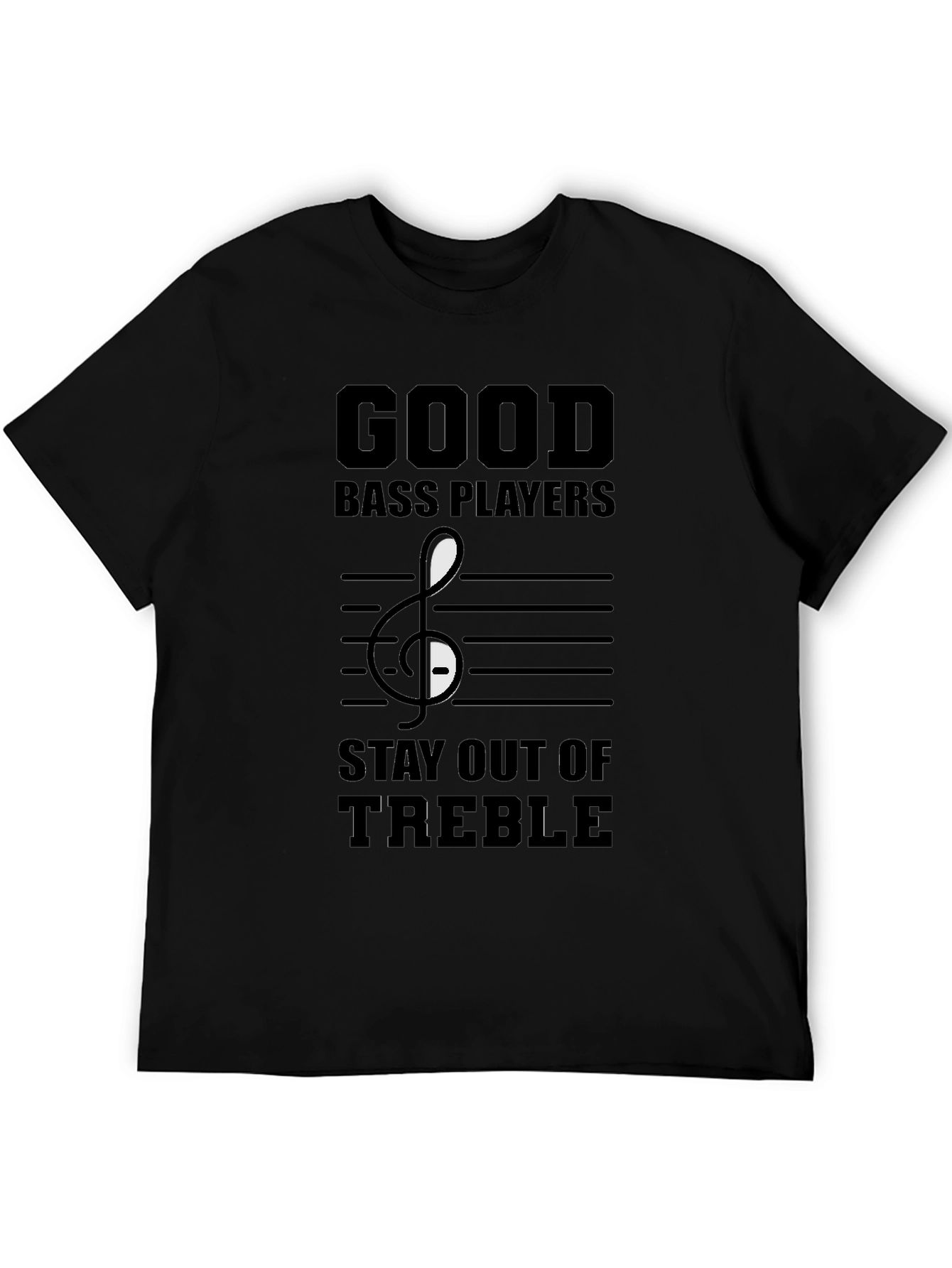 Good Bass Players T-Shirt - Musical Humor Tee