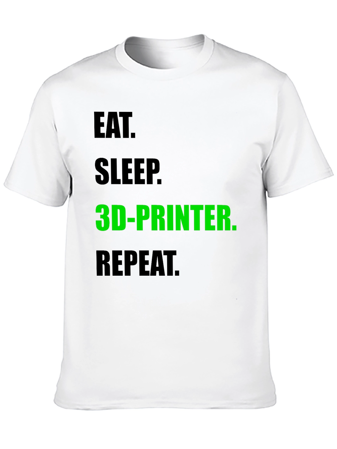 Eat Sleep 3D-Printer Repeat Black T-Shirt