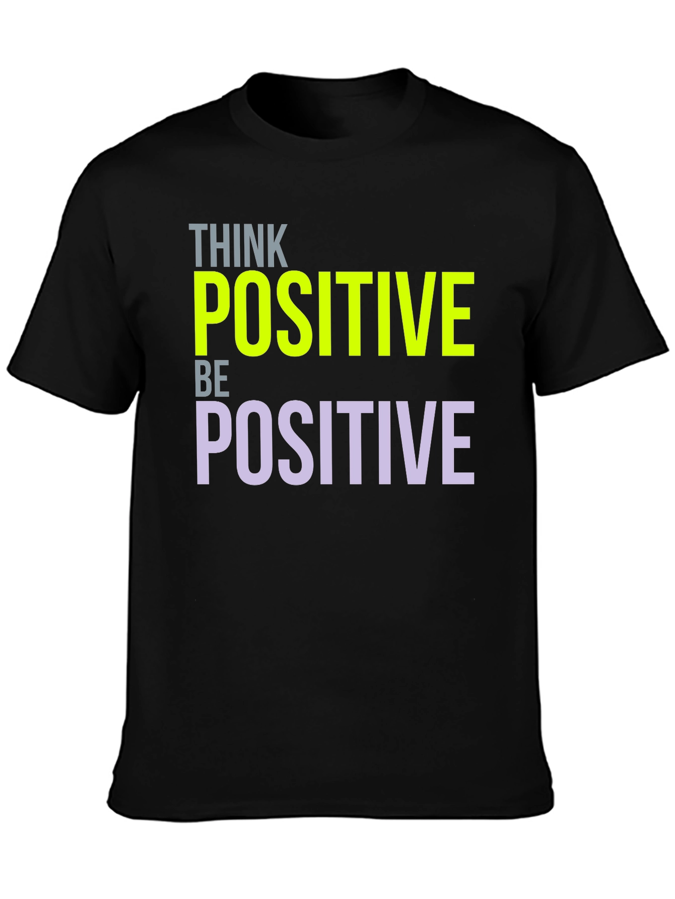 Think Positive Graphic T-Shirt - Inspiring Design