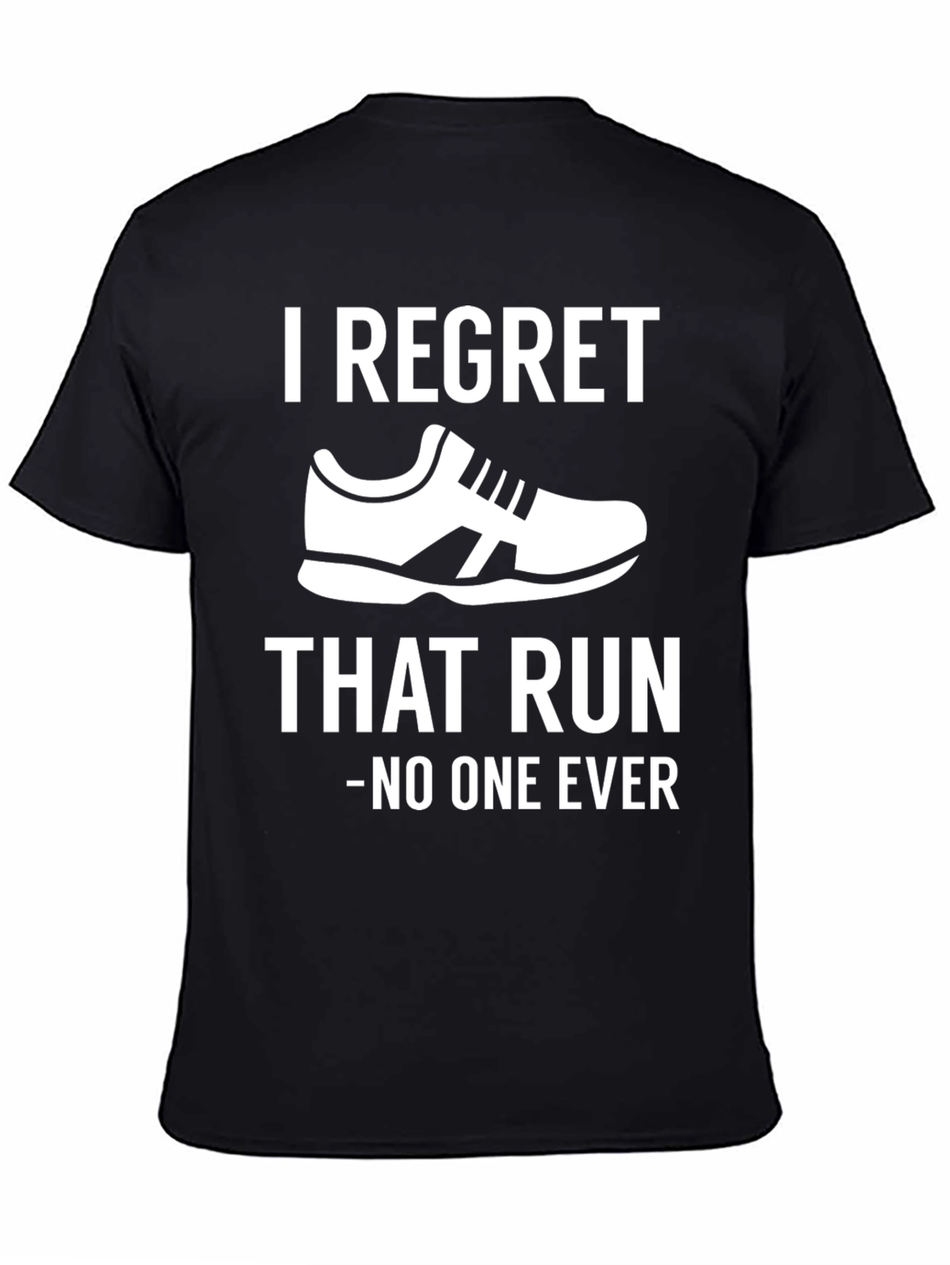 I Regret That Run - Funny Running T-Shirt