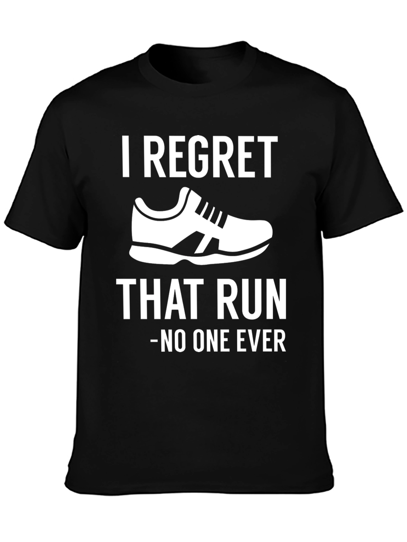 I Regret That Run - Funny Running T-Shirt