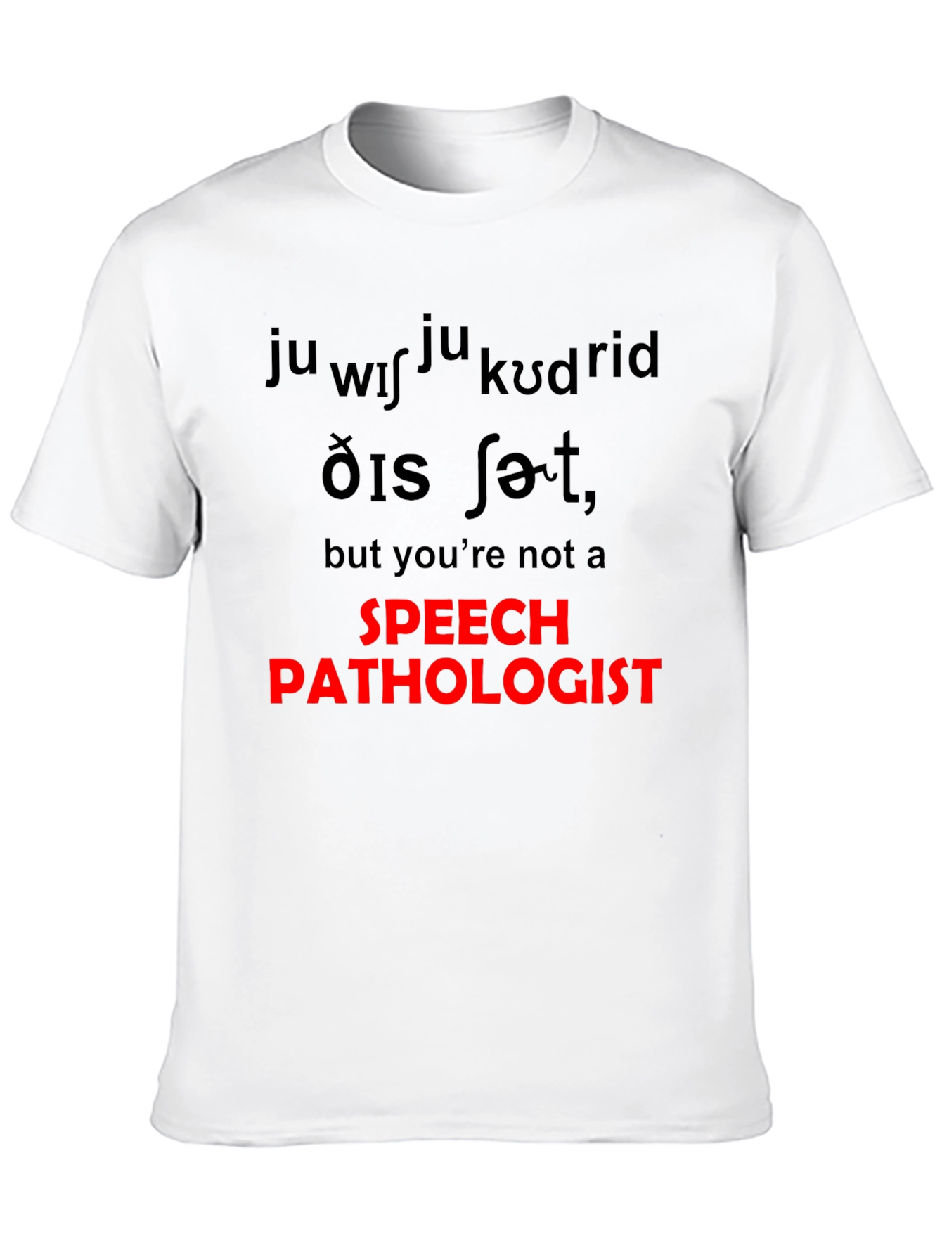 Speech Pathologist T-Shirt
