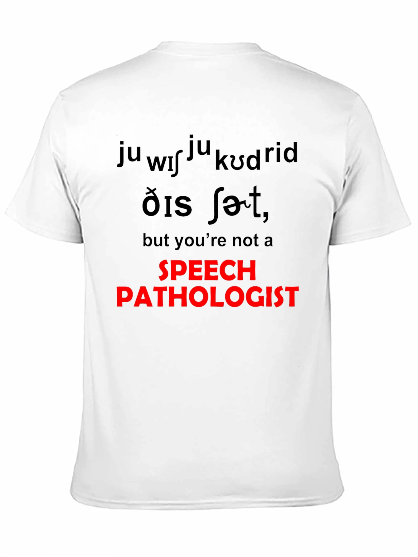 Speech Pathologist T-Shirt