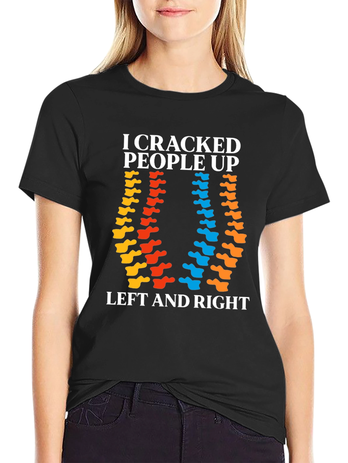 I Cracked People Up Chiropractic T-Shirt