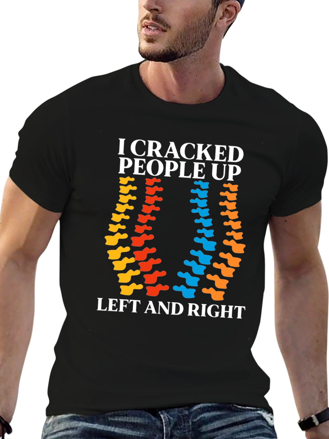 I Cracked People Up Chiropractic T-Shirt