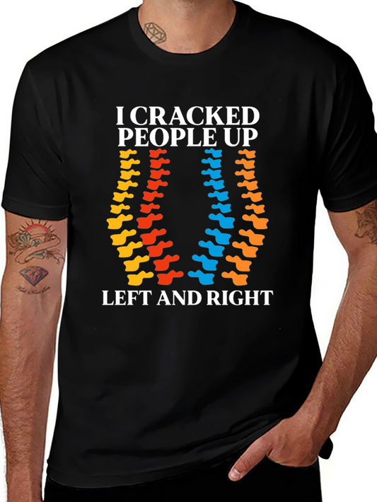 I Cracked People Up Chiropractic T-Shirt