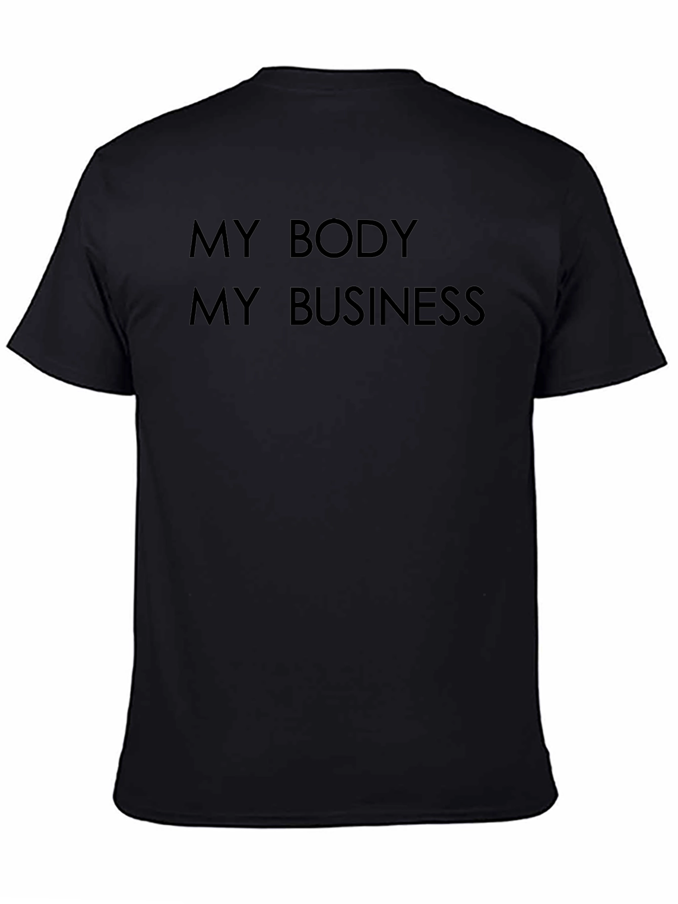 My Body My Business Black T-Shirt